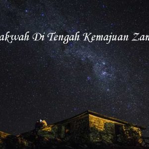 Dakwah Di Tengah Kemajuan Zaman