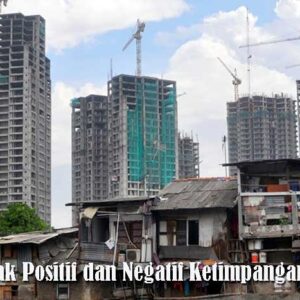 Dampak Positif dan Negatif Ketimpangan Sosial