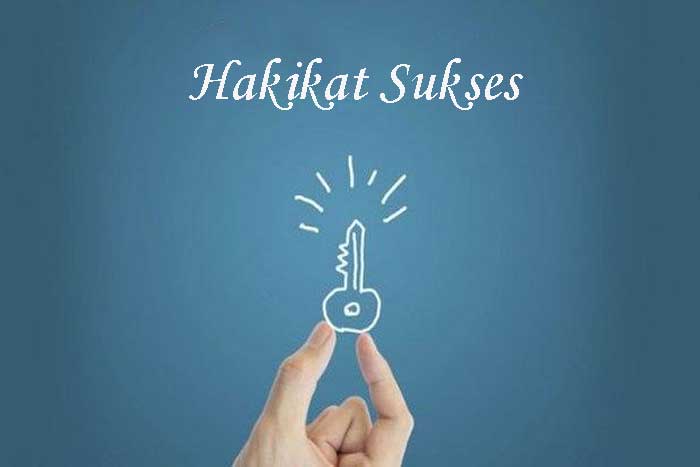 Hakikat Sukses