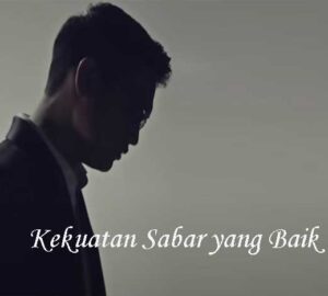 Kekuatan Sabar yang Baik