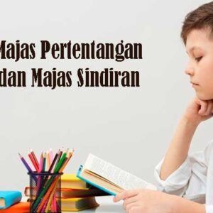 Majas Pertentangan dan Majas Sindiran