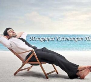 Menggapai Ketenangan Hidup