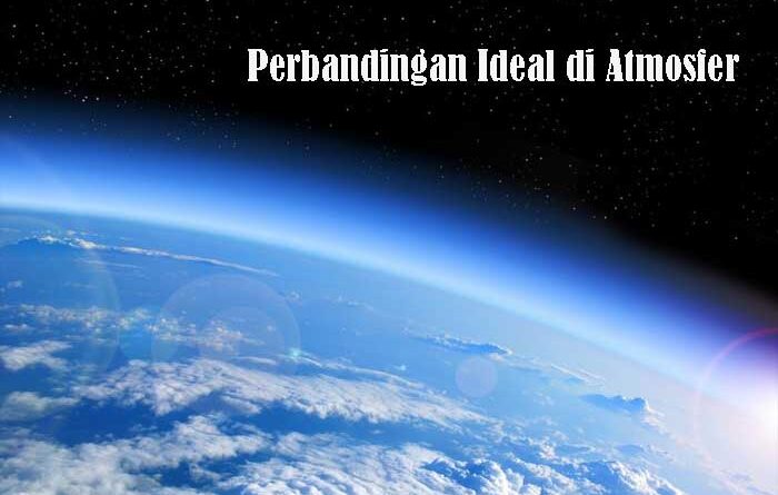 Perbandingan Ideal di Atmosfer