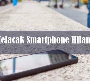 Melacak Smartphone Android Hilang