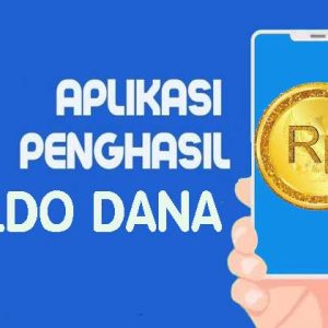 Aplikasi Penghasil Saldo DANA