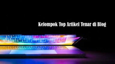 Kelompok Top Artikel Tenar di Blog