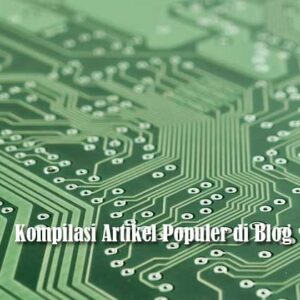 Kompilasi Artikel Populer di Blog