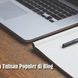 Kumpulan Tulisan Populer di Blog