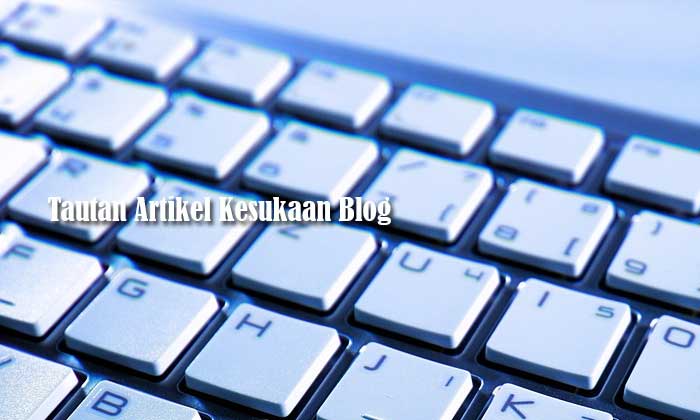 Tautan Artikel Kesukaan Blog