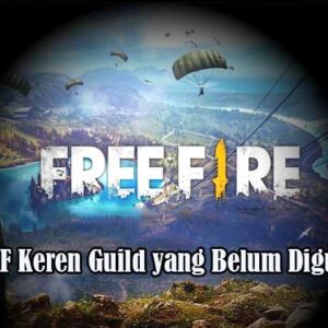 Nama FF Keren Guild yang Belum Digunakan