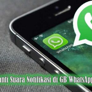 mengganti suara notifikasi di gb whatsapp