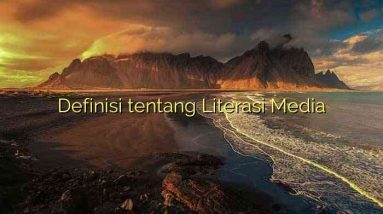 Definisi tentang Literasi Media